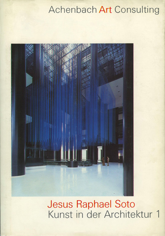 Soto Kunst in der Architektur exhibition catalogue Düsseldorf 1985